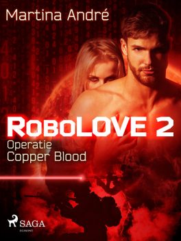 Robolove #2 – Operatie Copper Blood, Martina André