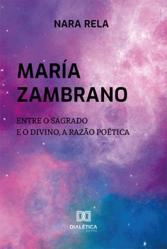María Zambrano, Nara Rela