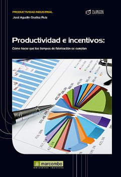 Productividad e incentivos, José Agustín Cruelles Ruiz