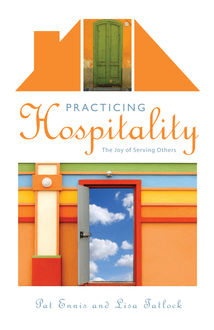 Practicing Hospitality, Pat Ennis, Lisa Tatlock