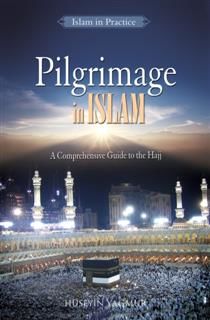 Pilgrimage In Islam, Huseyin Yagmur