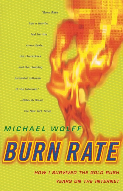 Burn Rate, Michael Wolff