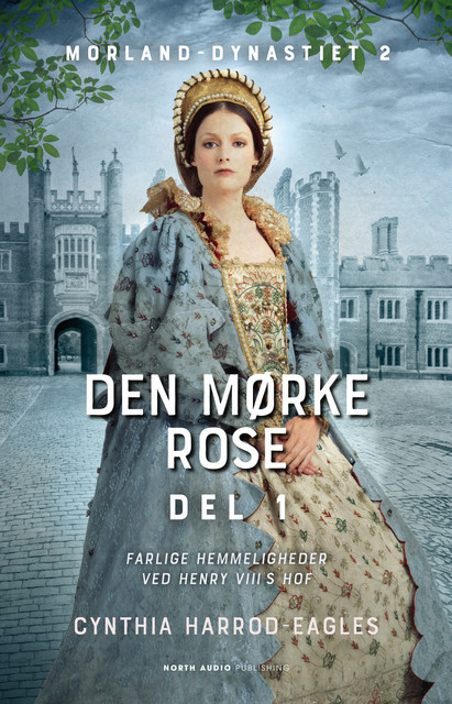 Den mørke rose – del 1, Cynthia Harrod-Eagles