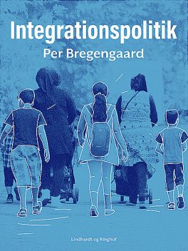 Integrationspolitik, Per Bregengaard