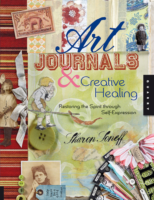 Art Journals and Creative Healing, Sharon Soneff