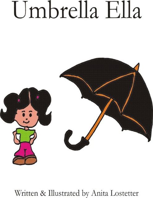 Umbrella Ella, Anita Lostetter