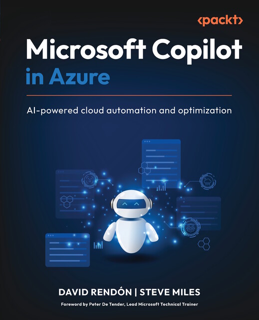 Microsoft Copilot in Azure, Steve Miles, David Rendón