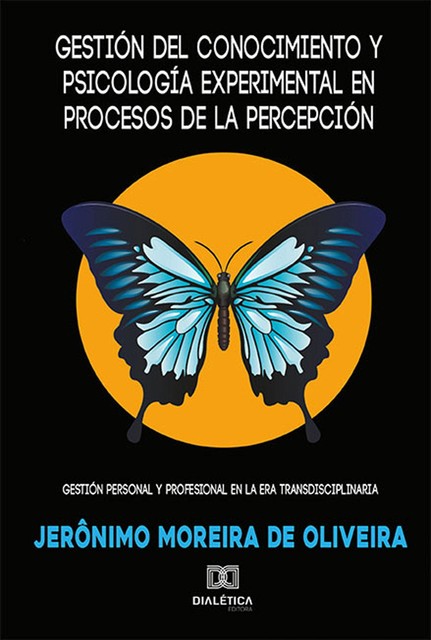 Gestión del conocimiento y psicología experimental en procesos de la percepcíon, Jerônimo Moreira de Oliveira