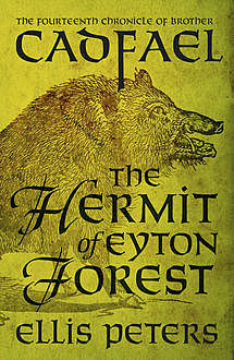 The Hermit Of Eyton Forest, Ellis Peters