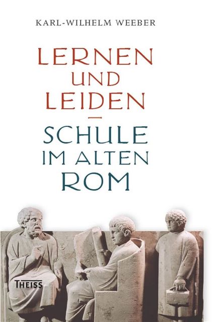 Lernen und Leiden, Karl, Wilhelm Weeber
