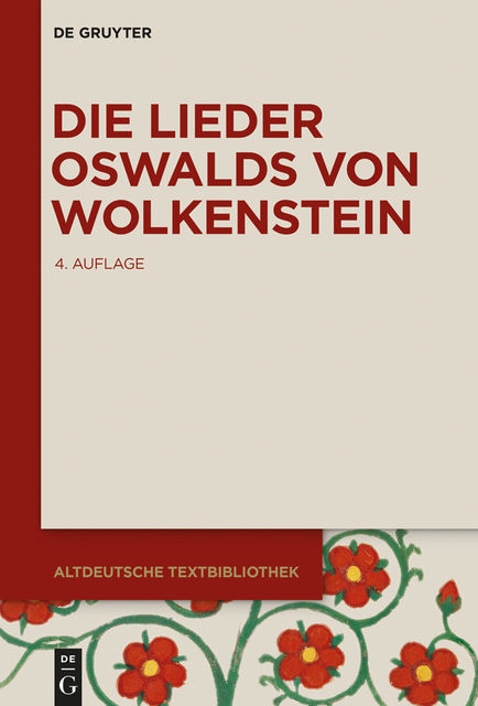 Die Lieder Oswalds von Wolkenstein, Herausgegeben von Karl Kurt Klein