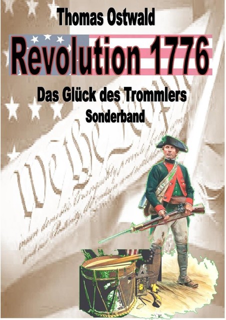 Revolution 1776 – Krieg in den Kolonien Sonderband, Thomas Ostwald