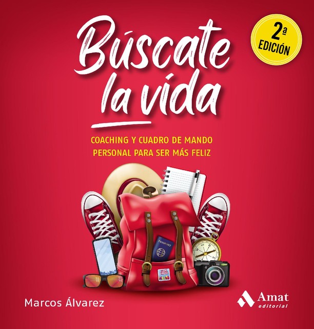 Buscate la vida. Ebook, Marcos Álvarez Orozco