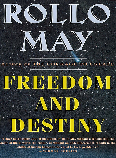Freedom and Destiny, Rollo May