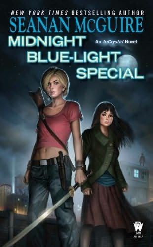 Midnight Blue-Light Special, Seanan McGuire