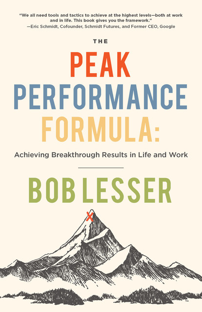 The Peak Performance Formula, Bob Lesser