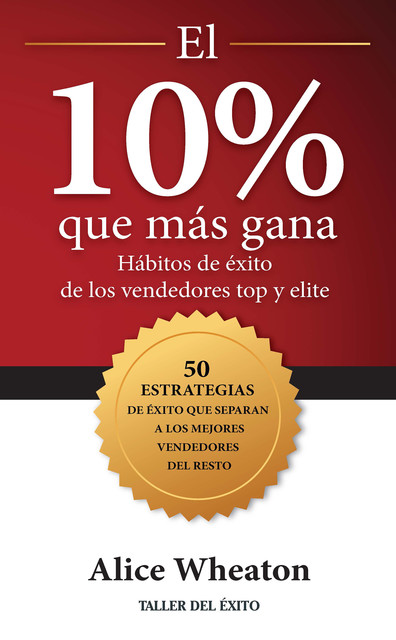 El 10% que más gana, Alice Wheaton