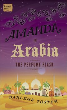 Amanda in Arabia, Darlene Foster