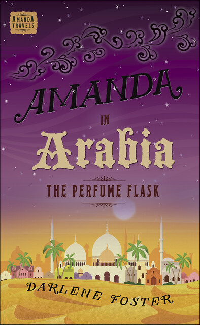 Amanda in Arabia, Darlene Foster