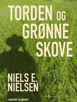 Torden og grønne skove, Niels E. Nielsen