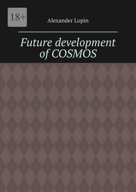 Future development of cosmos. Thus saith Zarathustra, Alexander Lopin