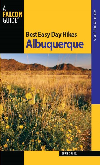 Best Easy Day Hikes Albuquerque, Bruce Grubbs