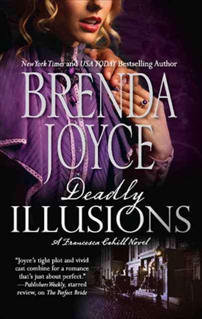 Deadly Illusions, Brenda Joyce