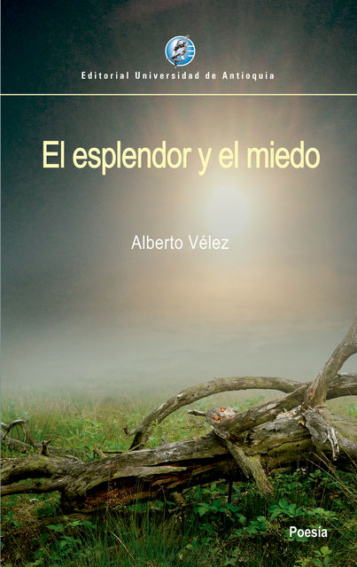 El esplendor y el miedo, Alberto Vélez