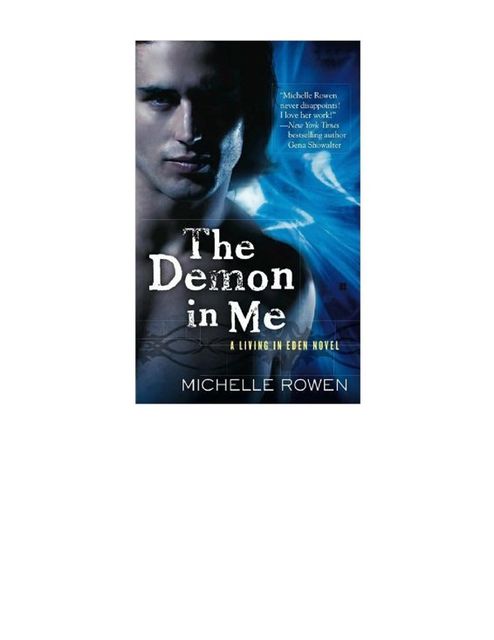 The Demon in Me, Rowen Michelle