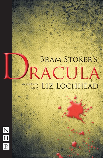 Dracula (stage version) (NHB Modern Plays), Bram Stoker
