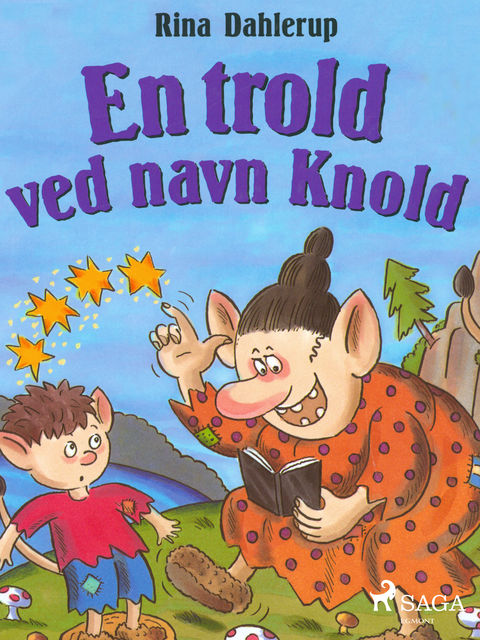 En trold ved navn Knold, Rina Dahlerup