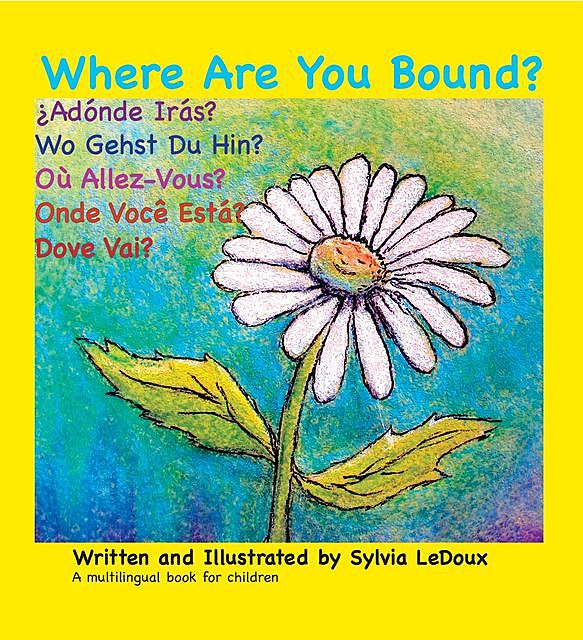 Where Are You Bound, Sylvia LeDoux