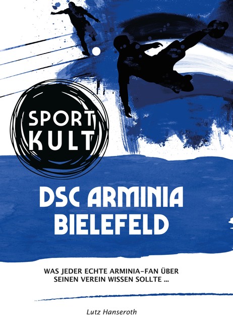 DSC Arminia Bielefeld – Fußballkult, Lutz Hanseroth