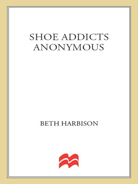 Shoe Addicts Anonymous, Beth Harbison