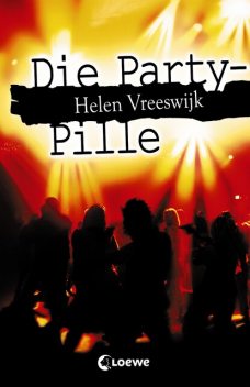 Die Party-Pille, Helen Vreeswijk