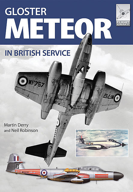 The Gloster Meteor in British Service, Martin Derry, Neil Robinson