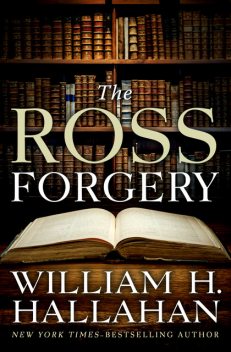 The Ross Forgery, William H. Hallahan