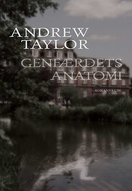 Genfærdets anatomi, Andrew Taylor