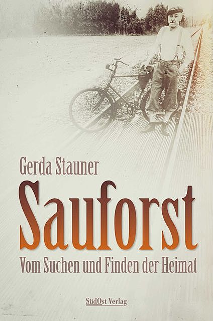 Sauforst, Gerda Stauner