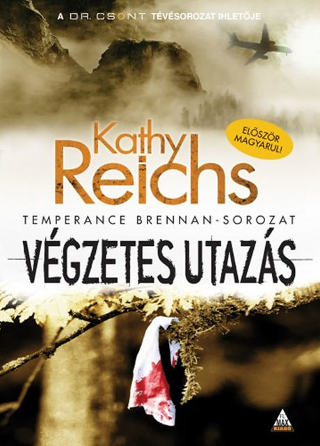 Végzetes utazás, Kathy Reichs