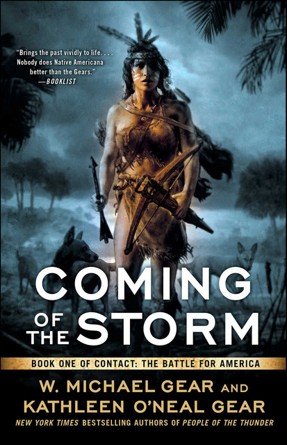 Coming of the Storm, Kathleen O'Neal Gear, W. Michael Gear
