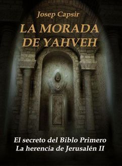 La Morada De Yahveh, Josep Capsir