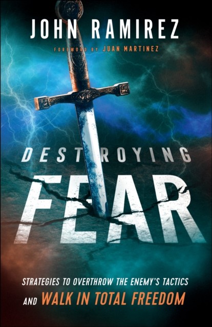 Destroying Fear, John Ramirez