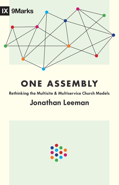 One Assembly, Jonathan Leeman