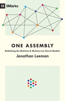 One Assembly, Jonathan Leeman