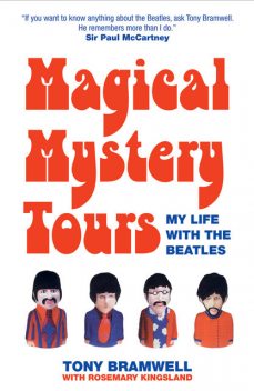 Magical Mystery Tours, Tony Bramwell