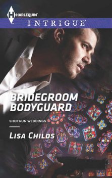 Bridegroom Bodyguard, Lisa Childs