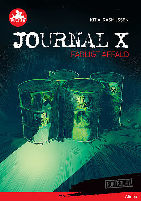 Journal X, Farligt affald, Rød Læseklub, Kit A. Rasmussen