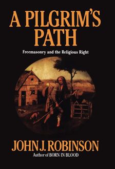 A Pilgrim's Path, John C. Robinson
