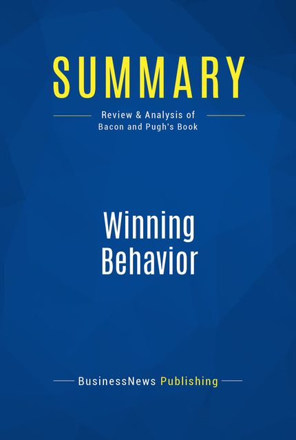 Summary: Winning Behavior – Terry Bacon and David Pugh, BusinessNews Publishing